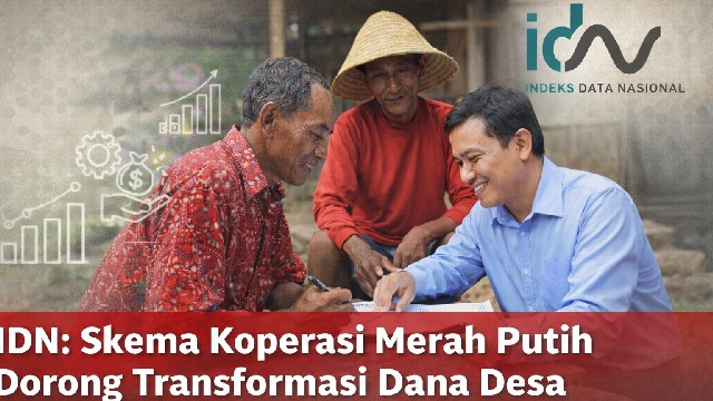IDN: Skema Koperasi Merah Putih Dorong Transformasi Dana Desa ke Ekonomi Produktif